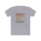 Husband • Father • Grandpa • Great Grandpa • Legend T‑Shirt
