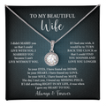 To My Beautiful Wife Necklace — "I'd Find You Sooner & Love You Longer"