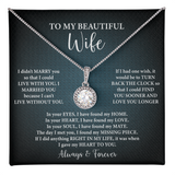 To My Beautiful Wife Necklace — "I'd Find You Sooner & Love You Longer"